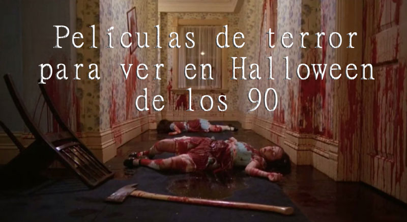 Películas de terror para ver en Halloween de los 90