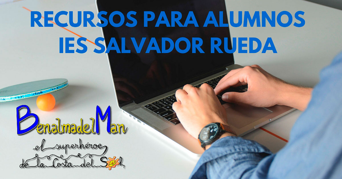 Recursos educativos para alumnos del IES Salvador Rueda