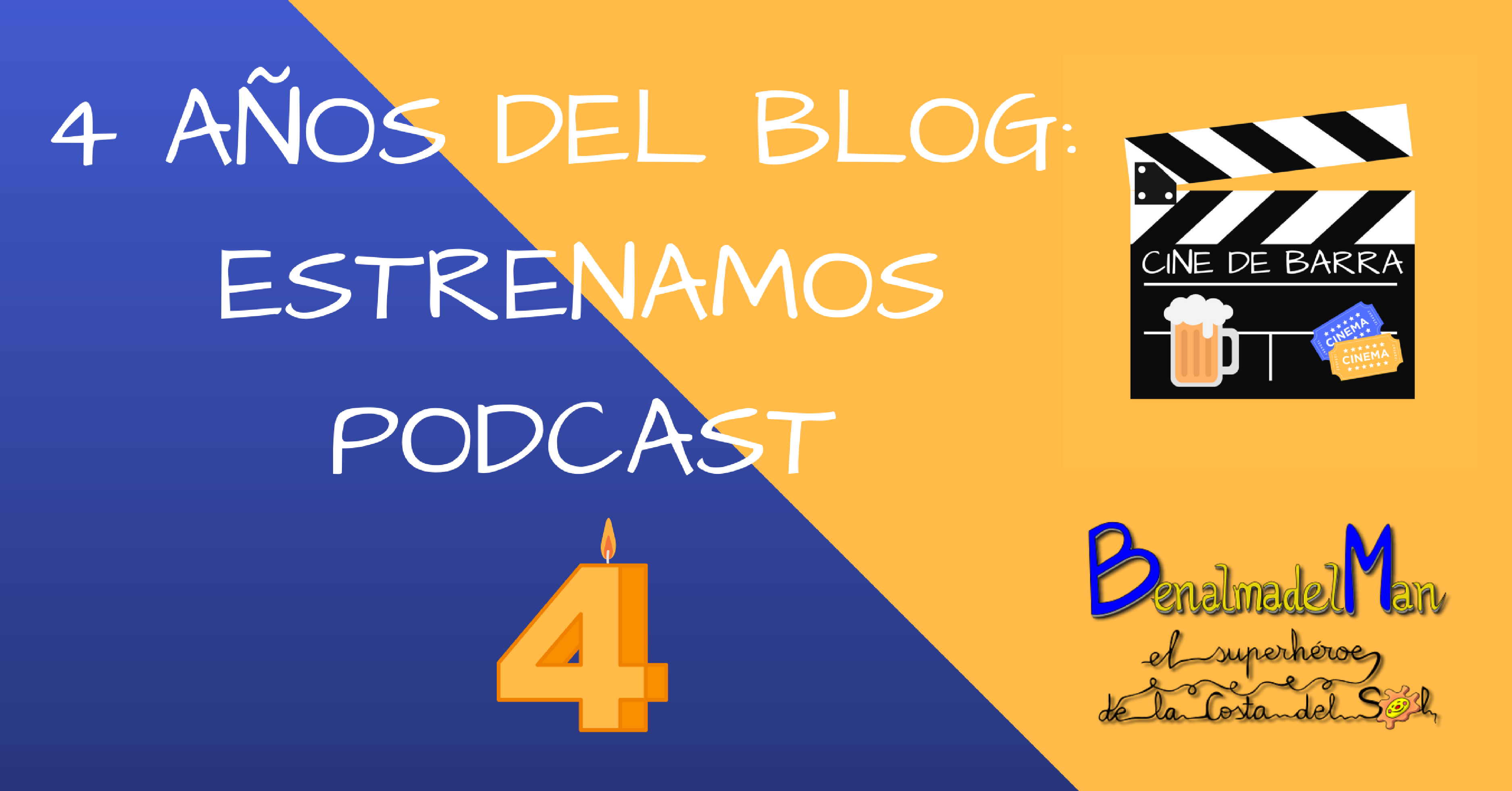 4 años de Benalmadelman y estrenamos podcast: Cine de Barra y Matthew Vaughn