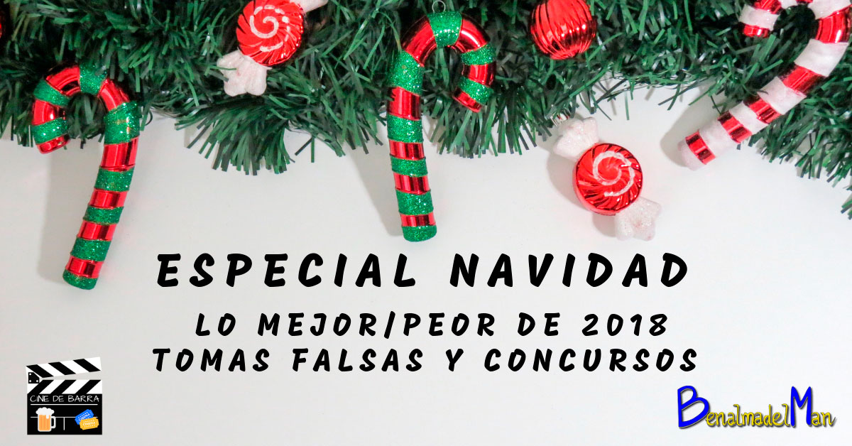 Especial Navidad: Mejor y peor de 2018 – Tomas Falsas – Concursos