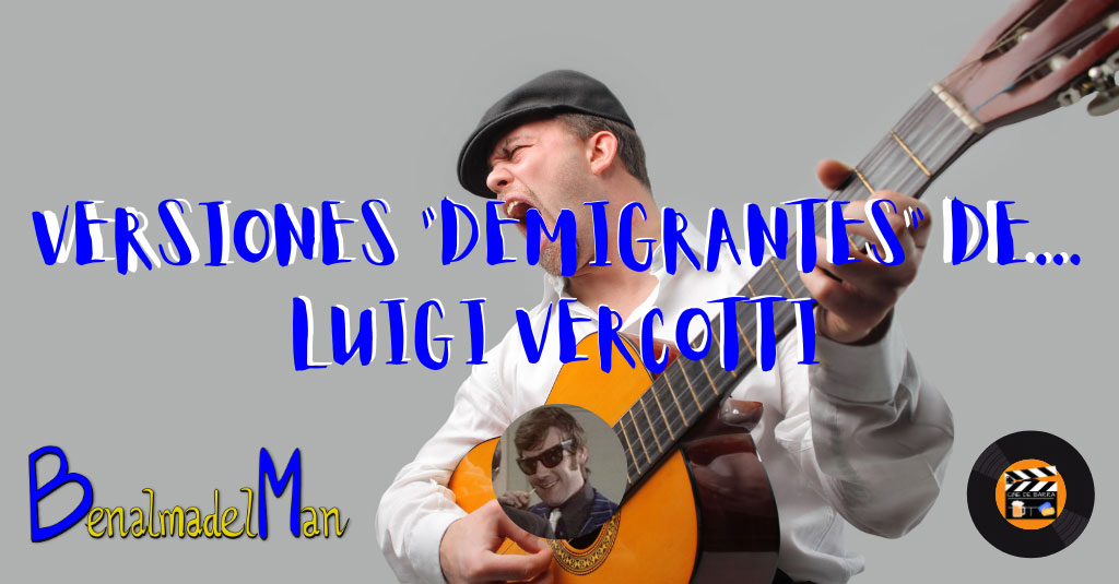 Versiones «demigrantes» flamenquitas de Luigi Vercotti