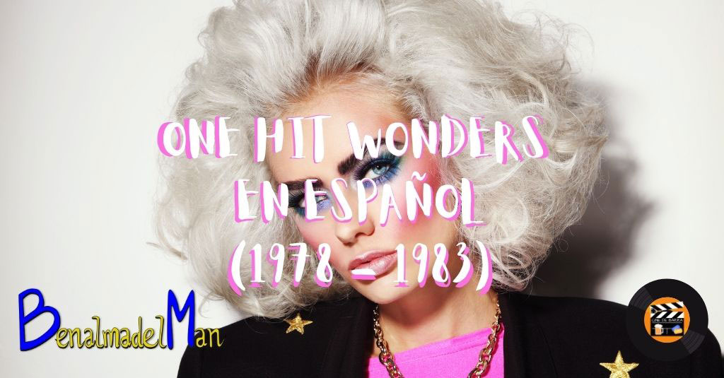 One Hit Wonders en español (1978-1983)