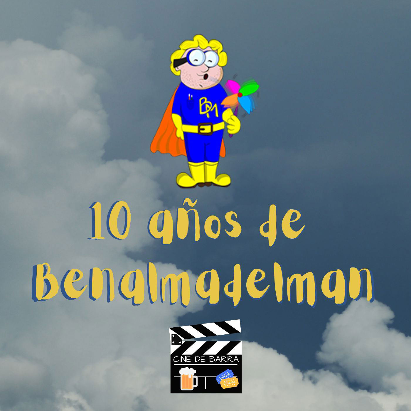 Cine de barra 7x05 - 10 aniversario del blog de Benalmadelman