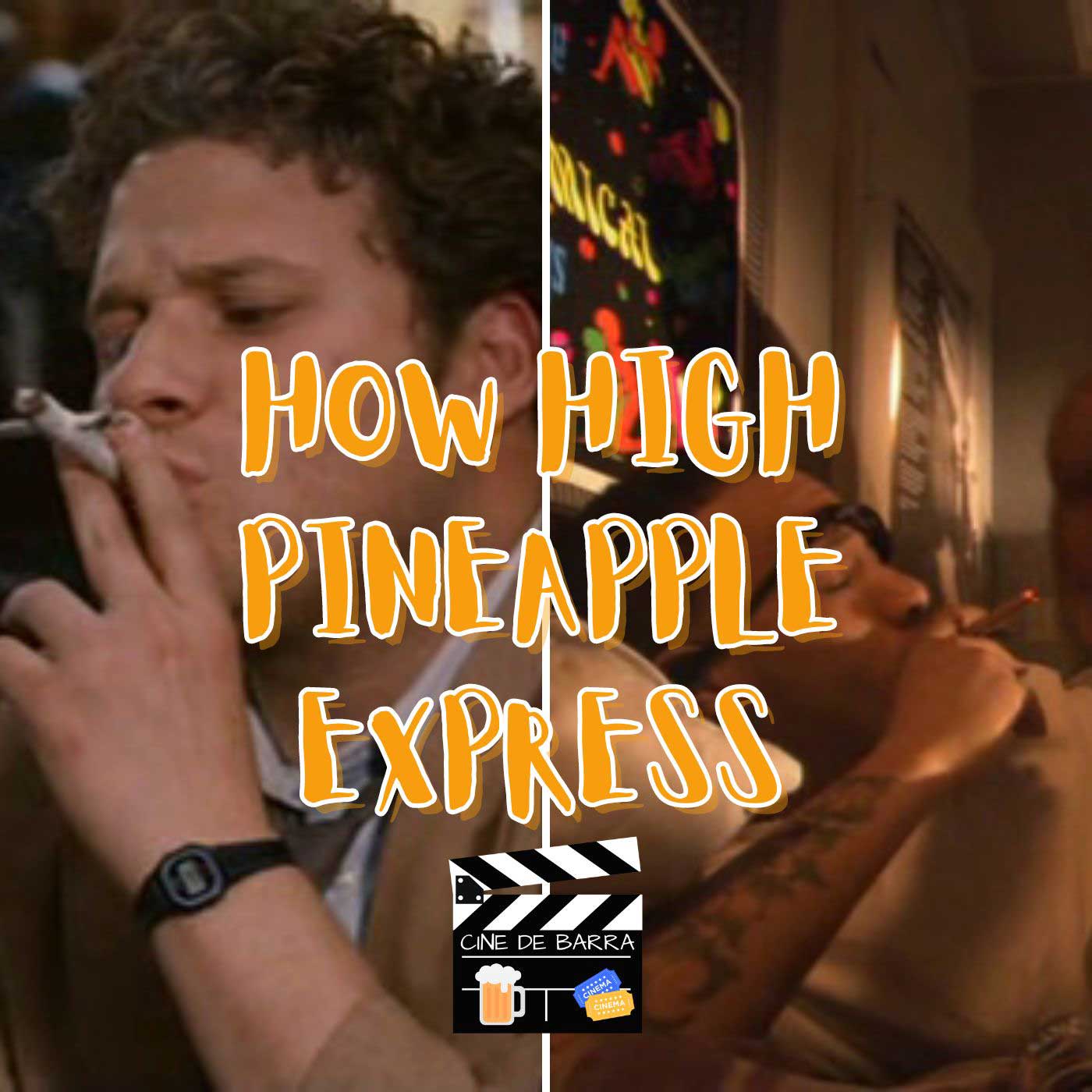 Cine de barra 8x05 - Pelis de fumetas - How High y Pineapple Express