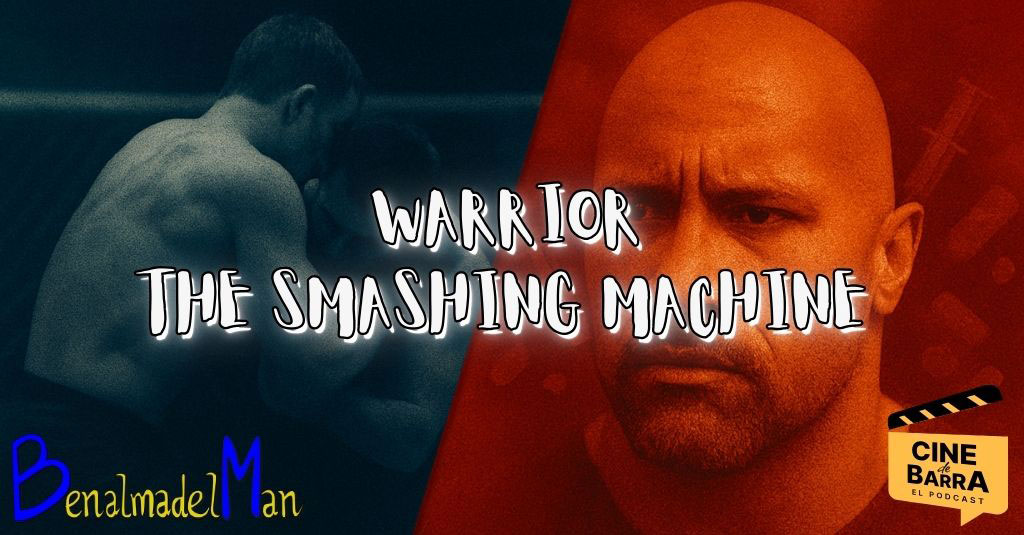 UFC y cine: Warrior y The Smashing Machine